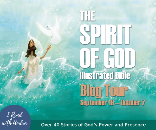 The Spirit of God – Illustrated Bible {Book Review + Giveaway}